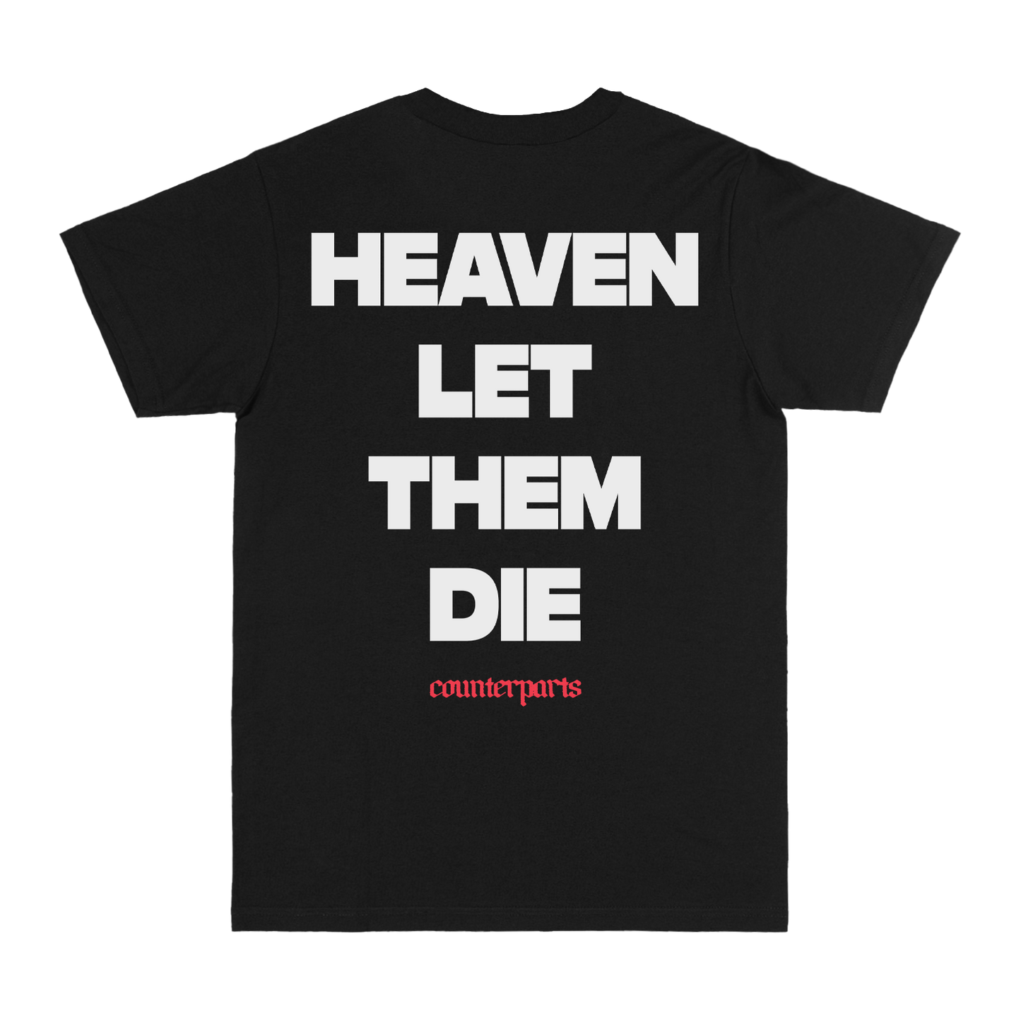 Heaven Let Them Die Black Tee